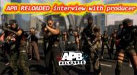 APB reloaded interview